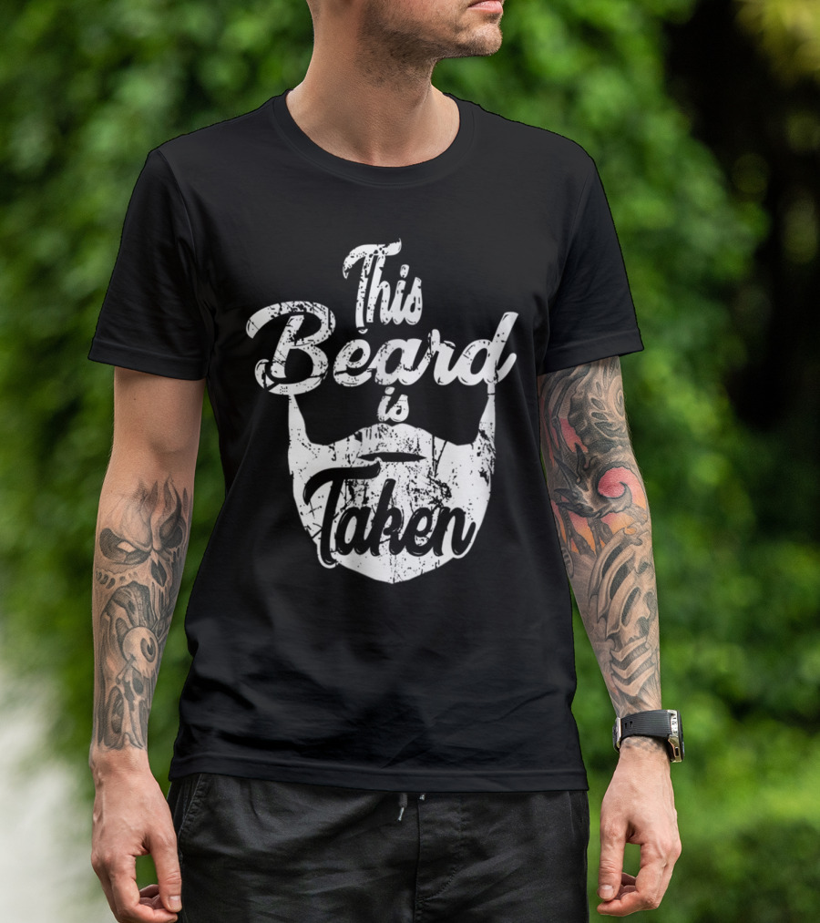 Mens Funny This Beard Is Taken T-Shirt