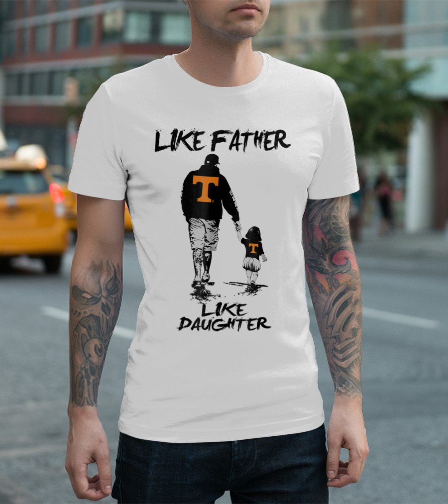 Tennessee Volunteers Like Father Like Daughter Orange T-Shirts T-Shirt