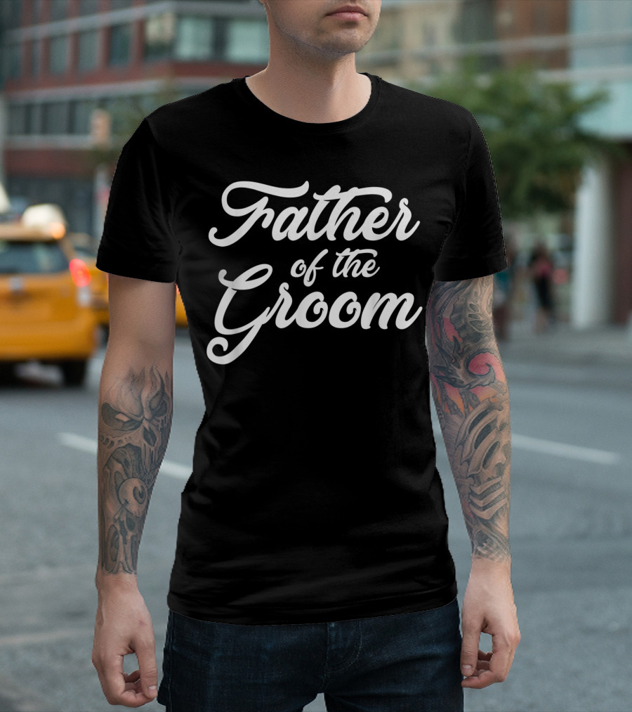 Father Of The Groom Wedding Party Mens Grooms T-Shirt