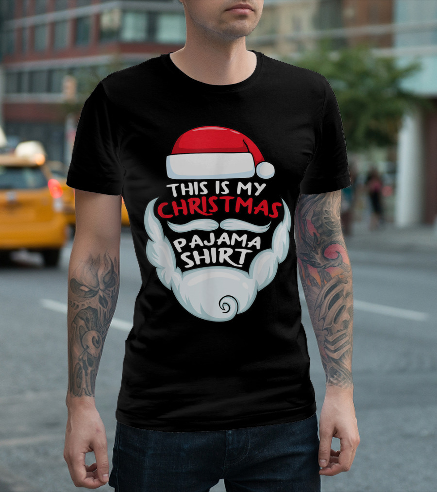 This Is My Christmas Pajama Shirt Funny Santa T-Shirt