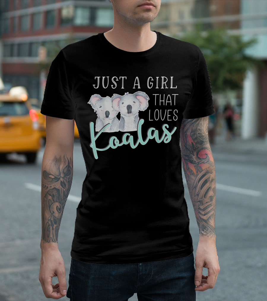 Just A Girl That Loves Koalas T-Shirt
