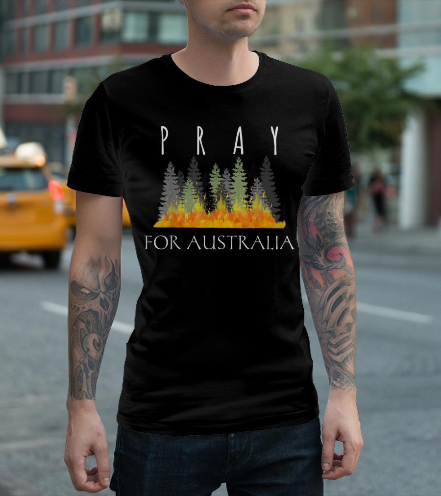 PRAY FOR AUSTRALIA Forest Fire Solidarity Trees Flames T-Shirt