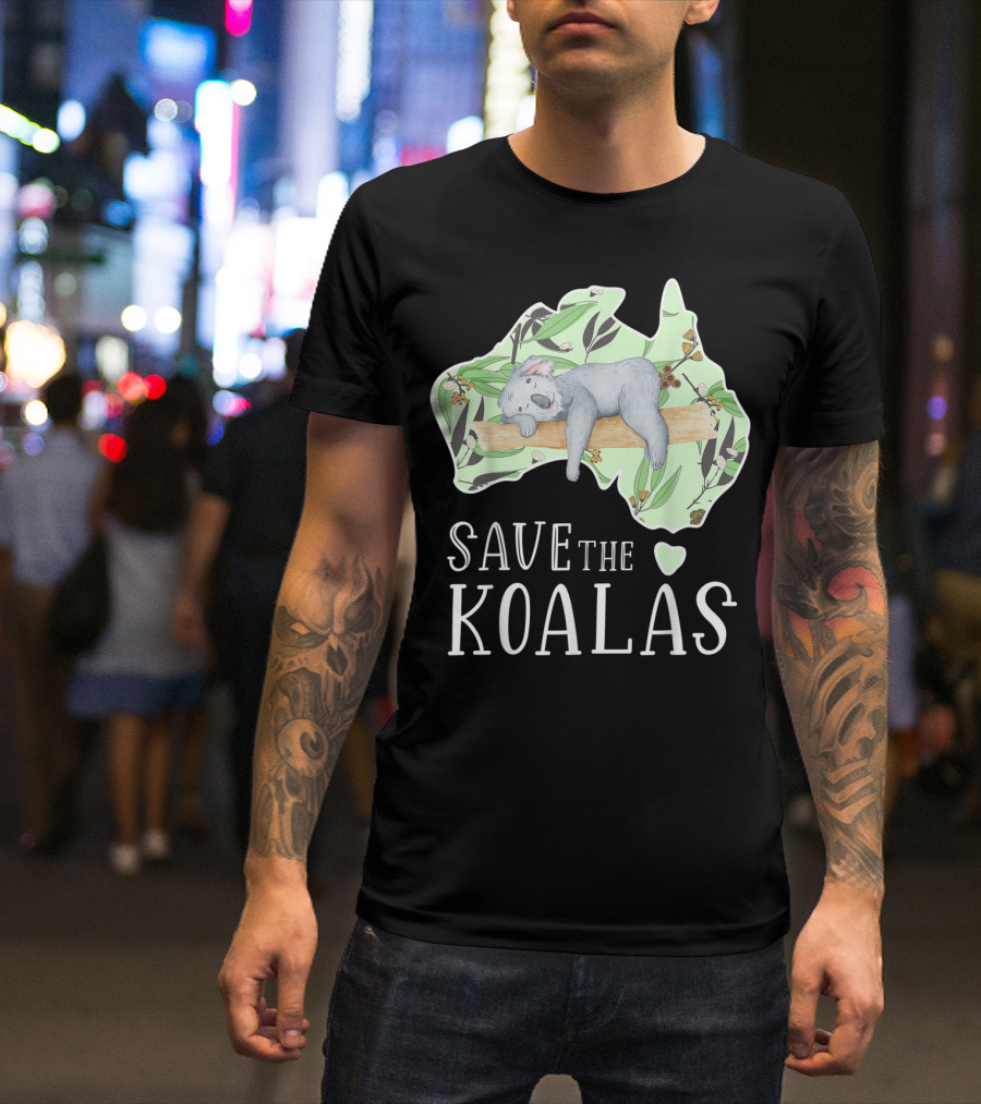 Save The Koalas Australia Lovers Strong T-Shirt