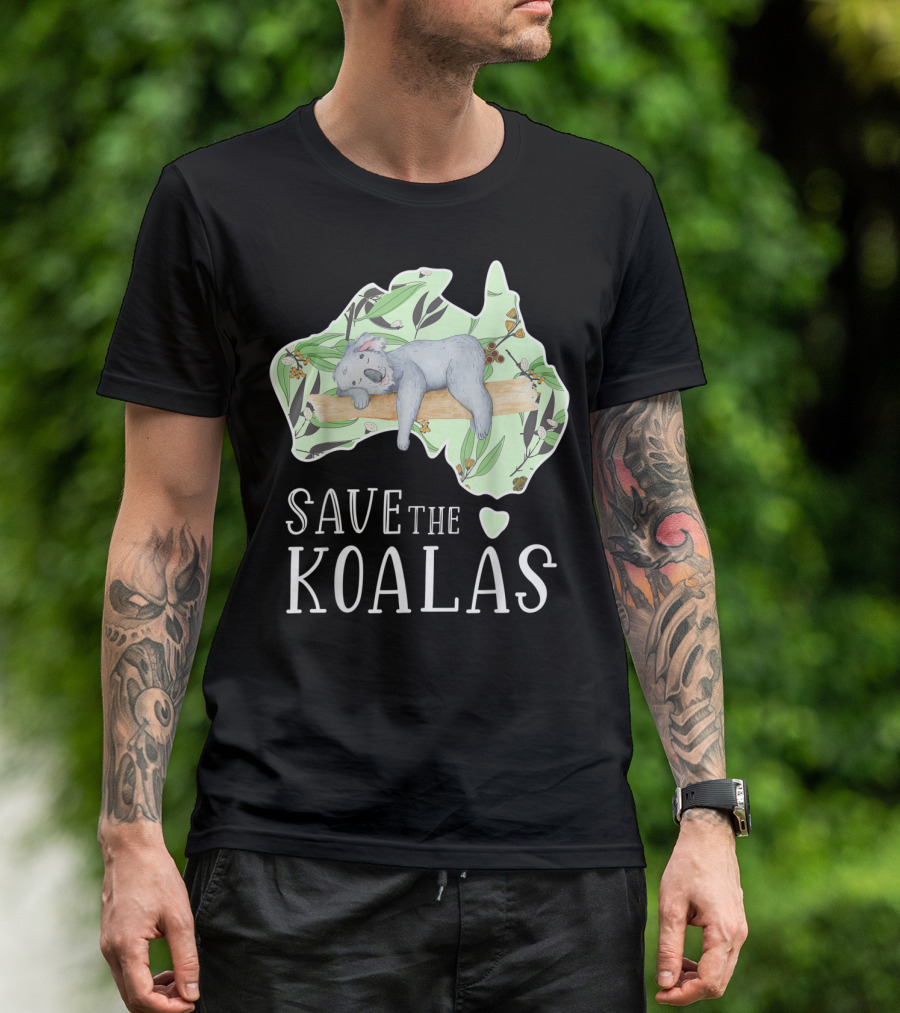 Save The Koalas Australia Lovers Strong T-Shirt