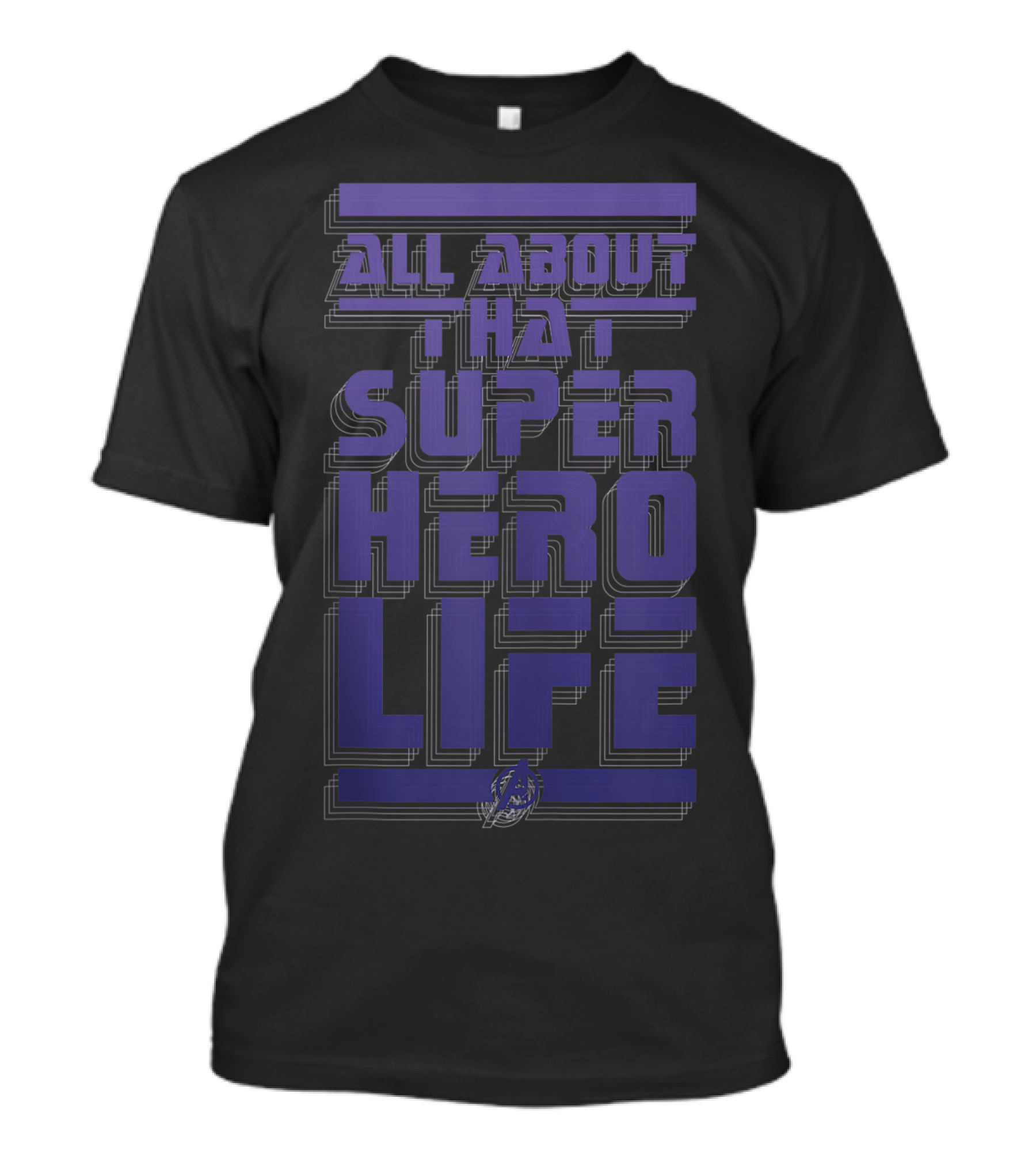 Marvel Avengers Endgame All About That Super Hero Life T-Shirt