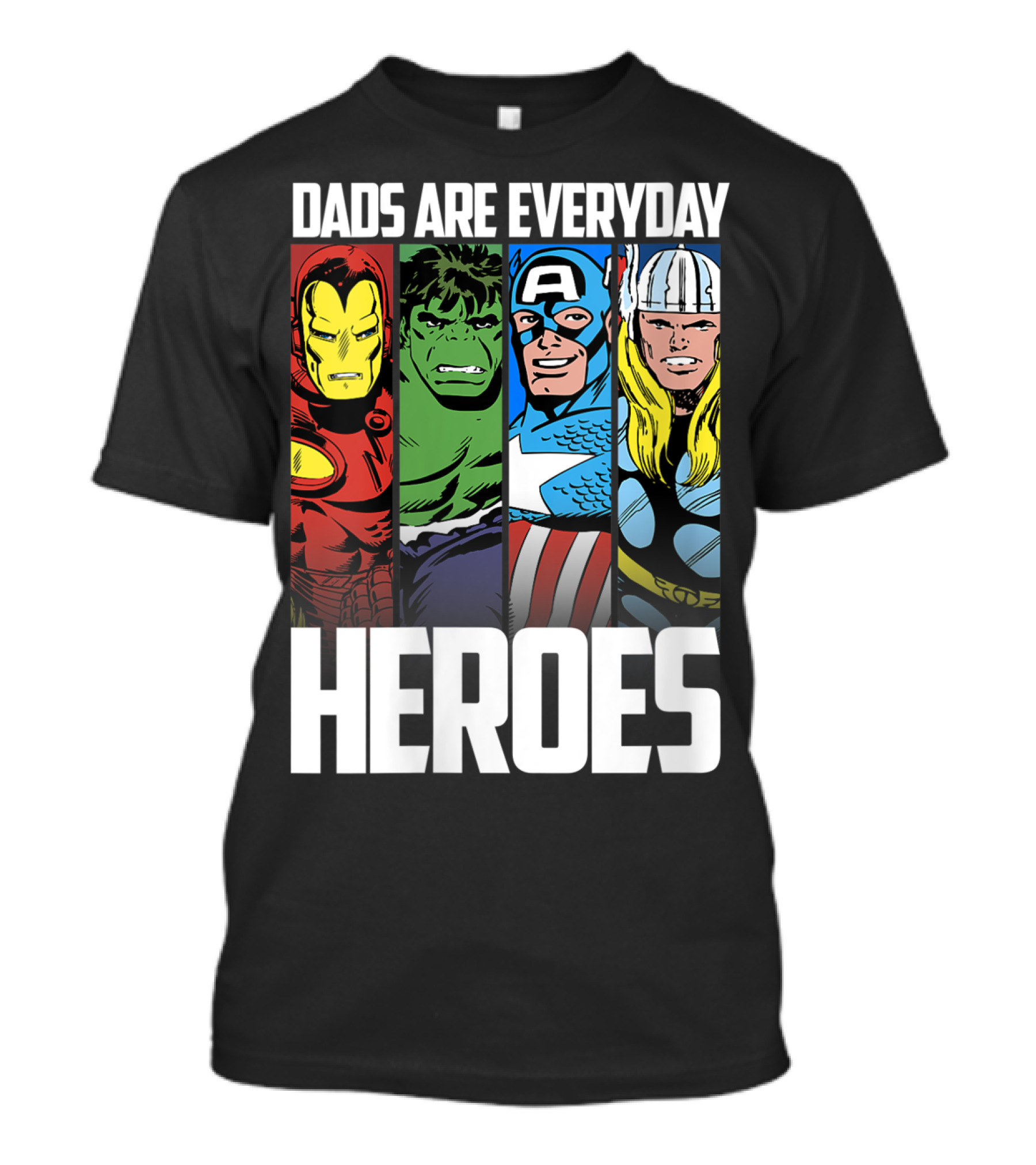 Marvel Avengers Dads Are Everyday Heroes Iron Man Hulk Captain America Thor T-Shirt