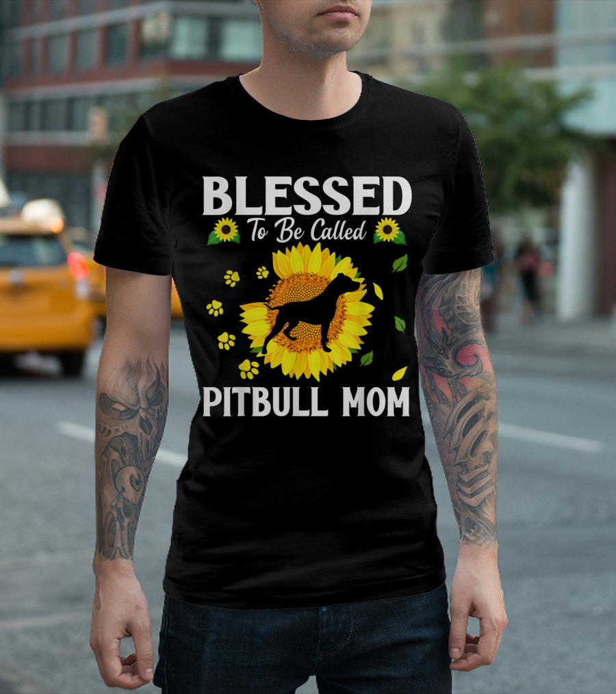 Blessed To Be Called Pitbull Mom Sunflower Paws T-Shirt