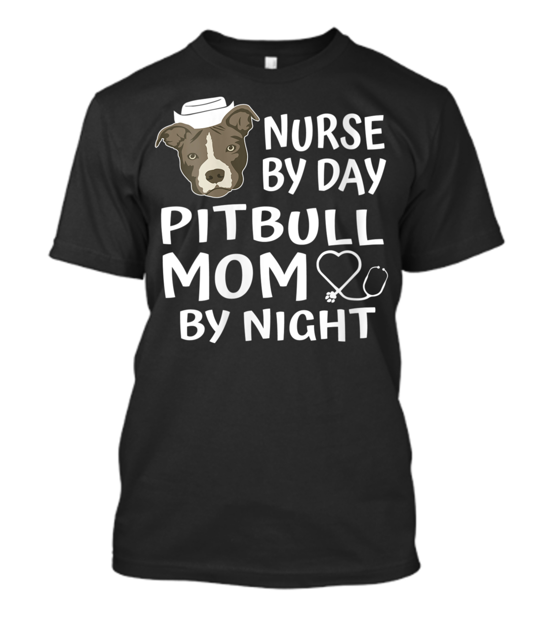 Nurse By Day Pitbull Mom By Night With Dog And Stethoscope T-Shirt