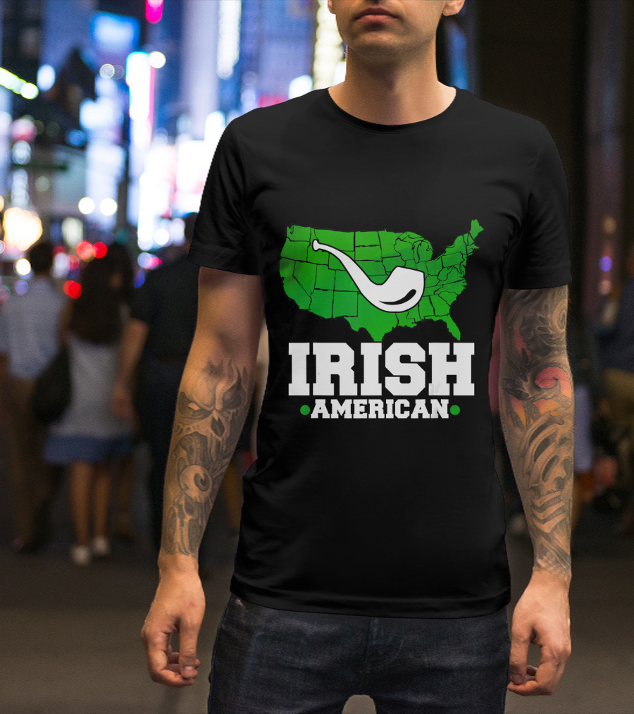 Irish American Humor With Green USA And Pipe T-Shirt