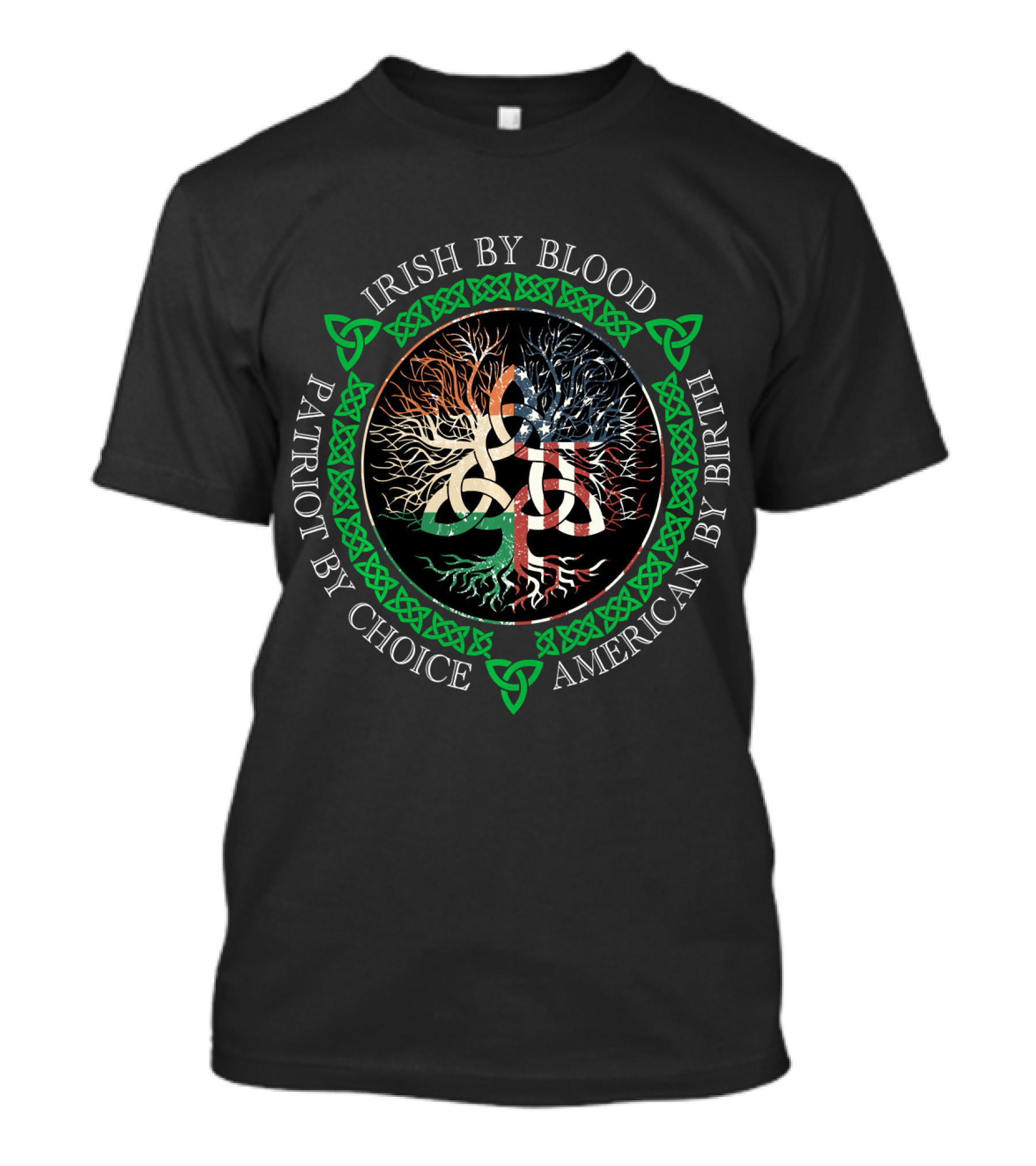 Irish By Blood American By Birth Patriot By Choice Celtic Knot Tree Flag T-Shirt