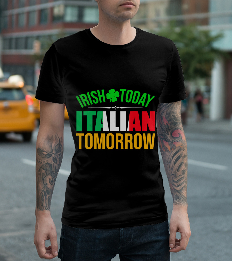 Irish Today Italian Tomorrow Shamrock Motif T-Shirt