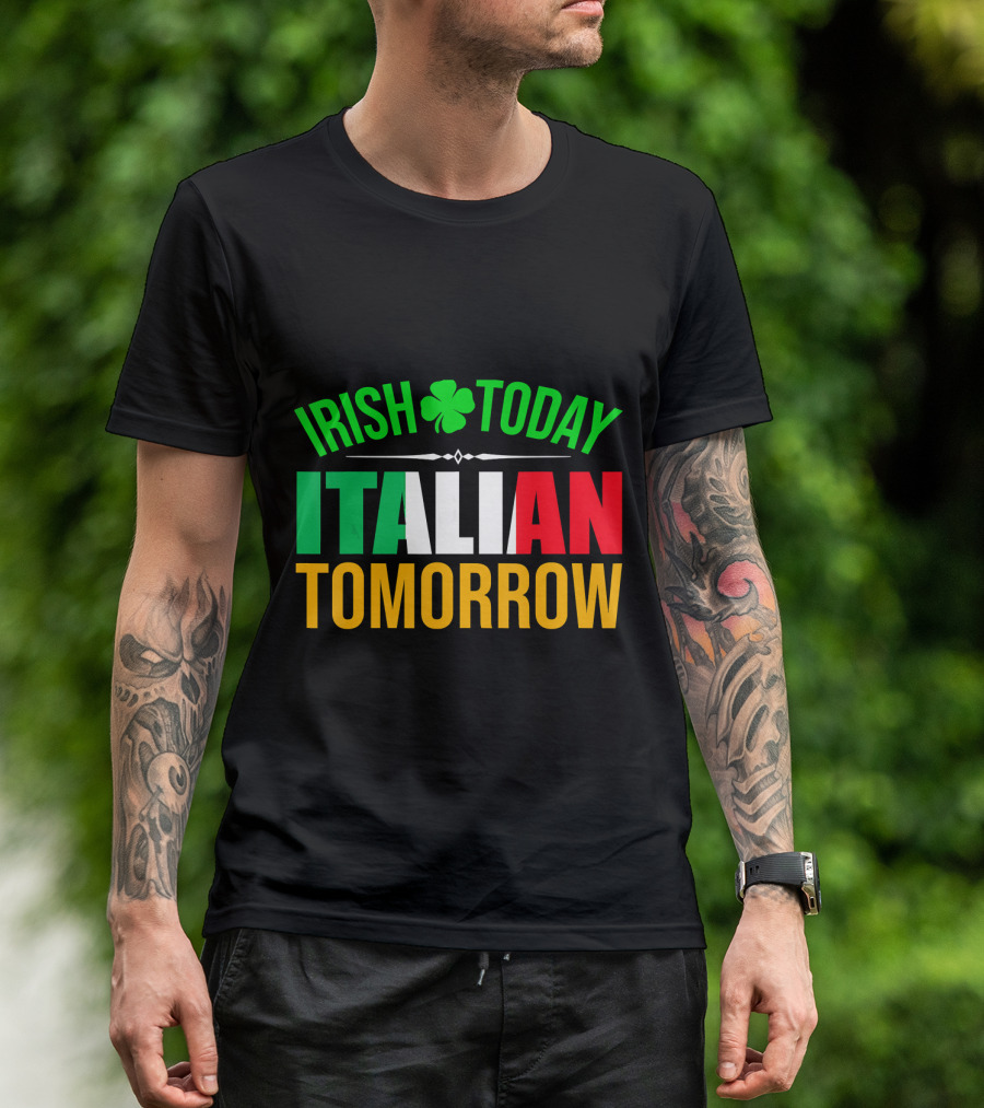 Irish Today Italian Tomorrow Shamrock Motif T-Shirt