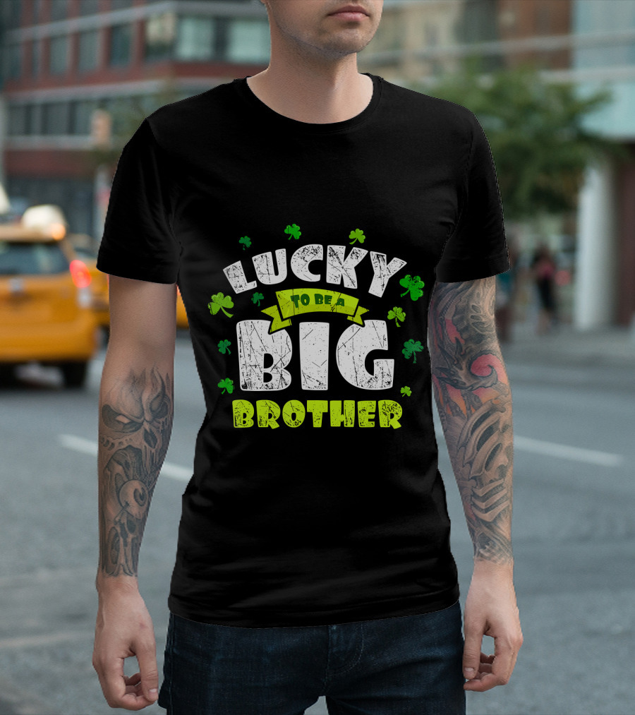 Lucky To Be A Big Brother St Patrick's Day Shamrocks T-Shirt