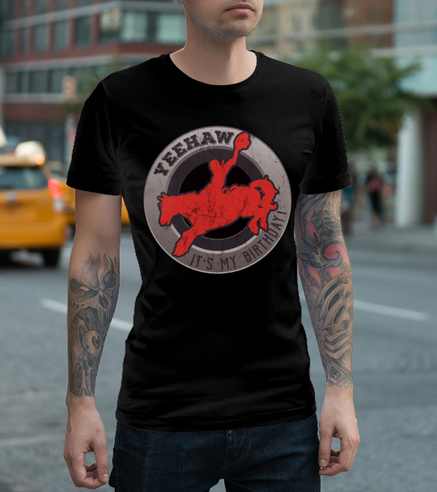 Yeehaw It's My Birthday Cowboy Rider T-Shirt