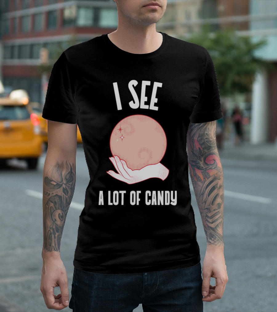 I See A Lot Of Candy Halloween Costume Crystal Ball Hand T-Shirt