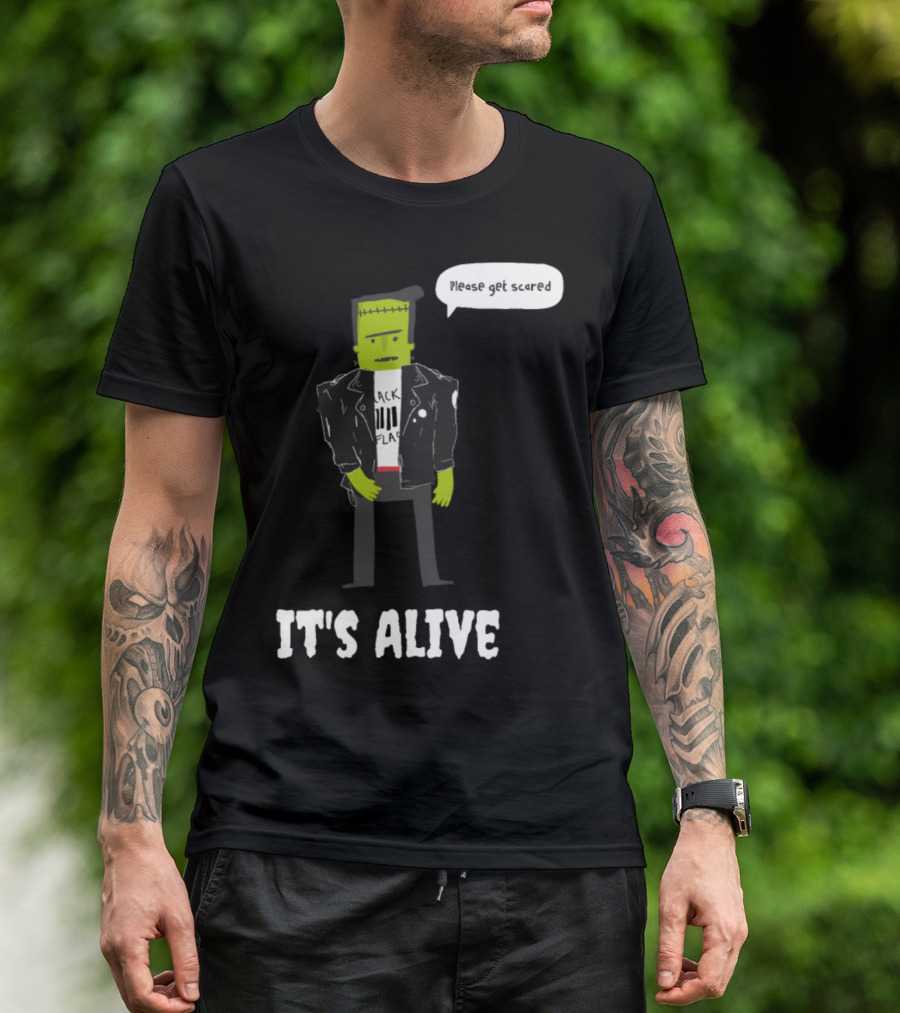 It's Alive Frankenstein Please Get Scared T-Shirt