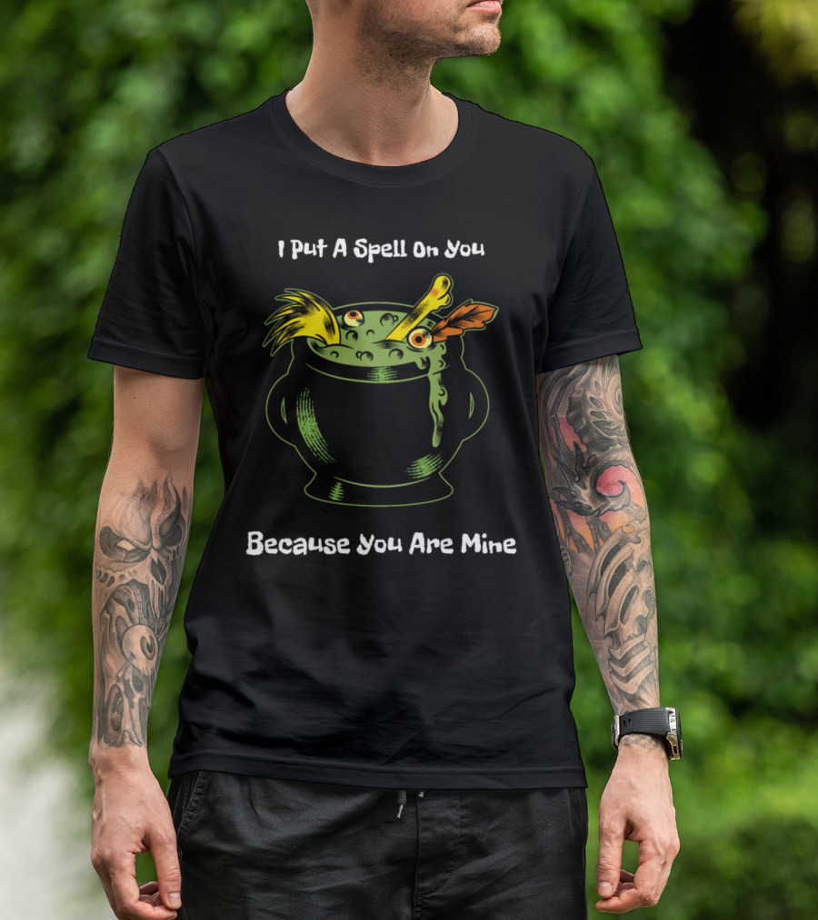 Halloween Horror I Put A Spell On You Because You Are Mine Cauldron Scene T-Shirt
