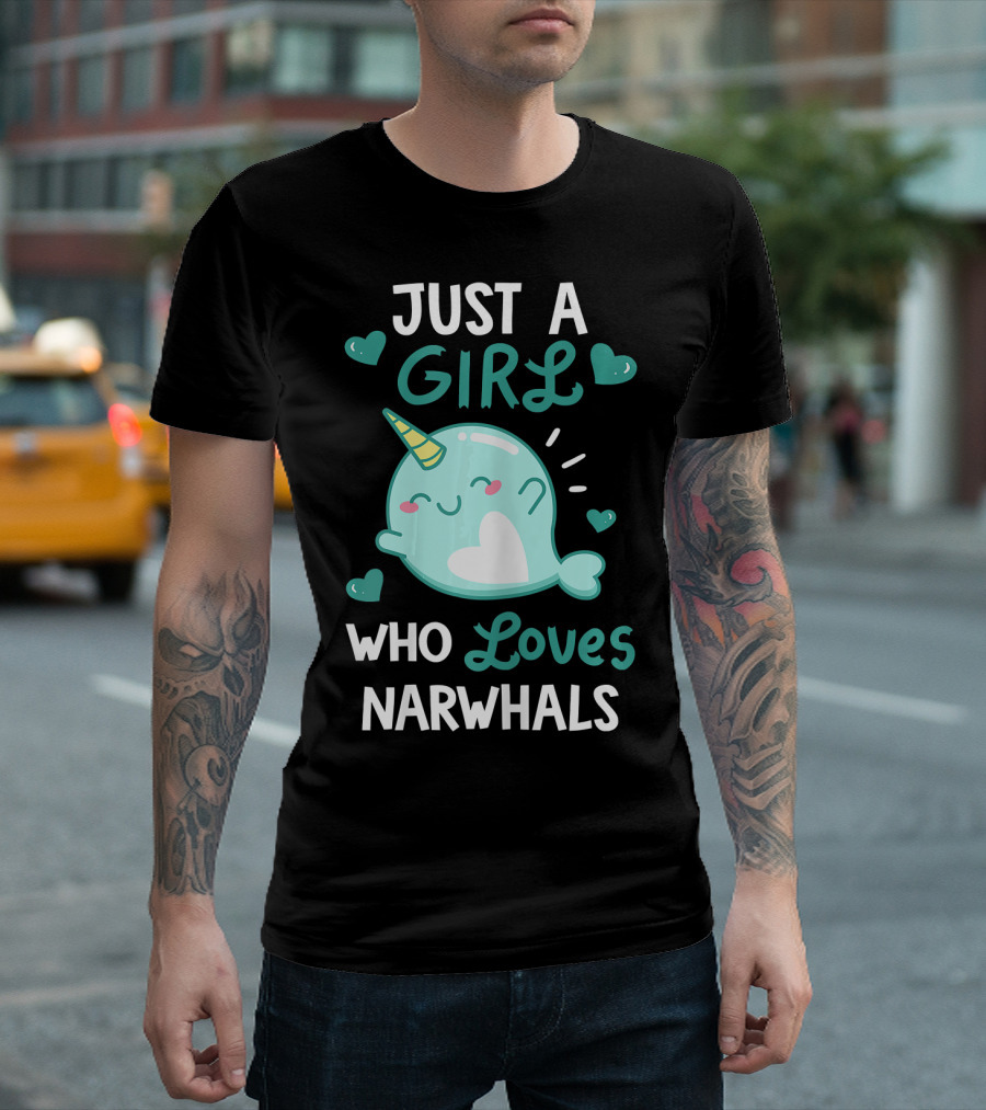 Just A Girl Who Loves Narwhals Cute Whimsical Design With Hearts T-Shirt