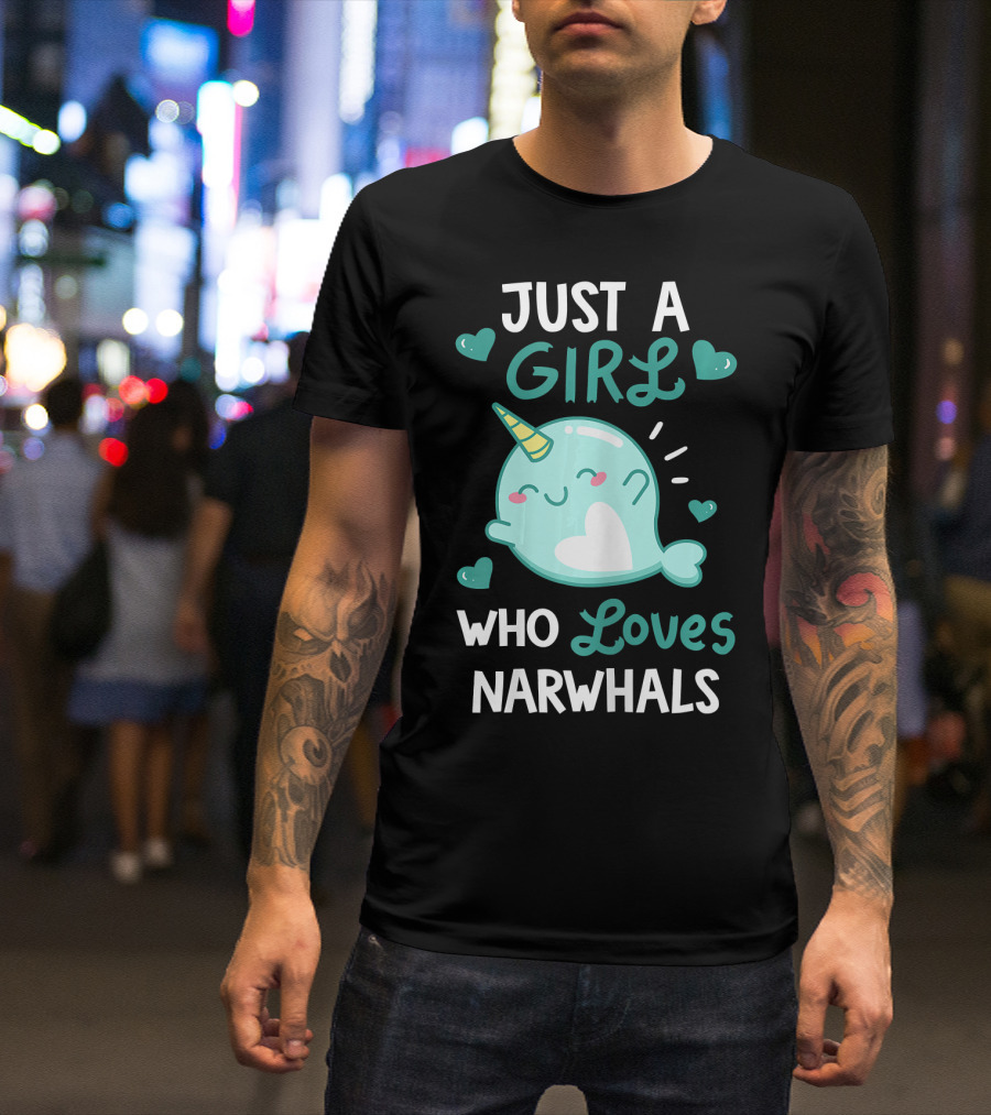 Just A Girl Who Loves Narwhals Cute Whimsical Design With Hearts T-Shirt