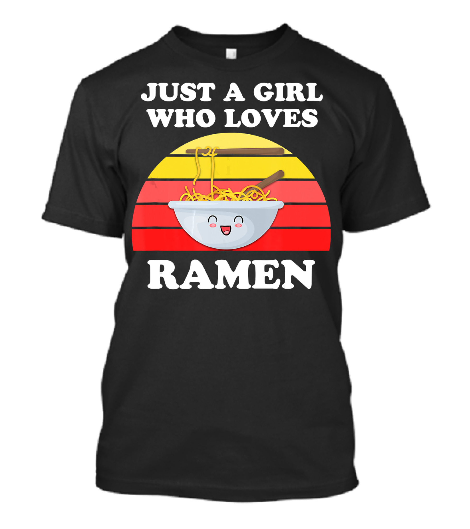 Just A Girl Who Loves Ramen Cute Ramen Noodles Retro Bowl T-Shirt
