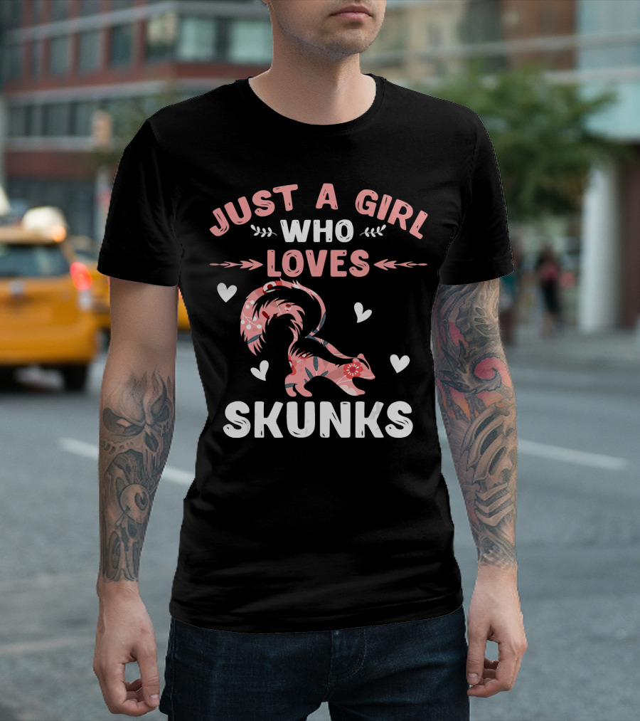 Just A Girl Who Loves Skunks Skunk Lover Hearts Floral T-Shirt