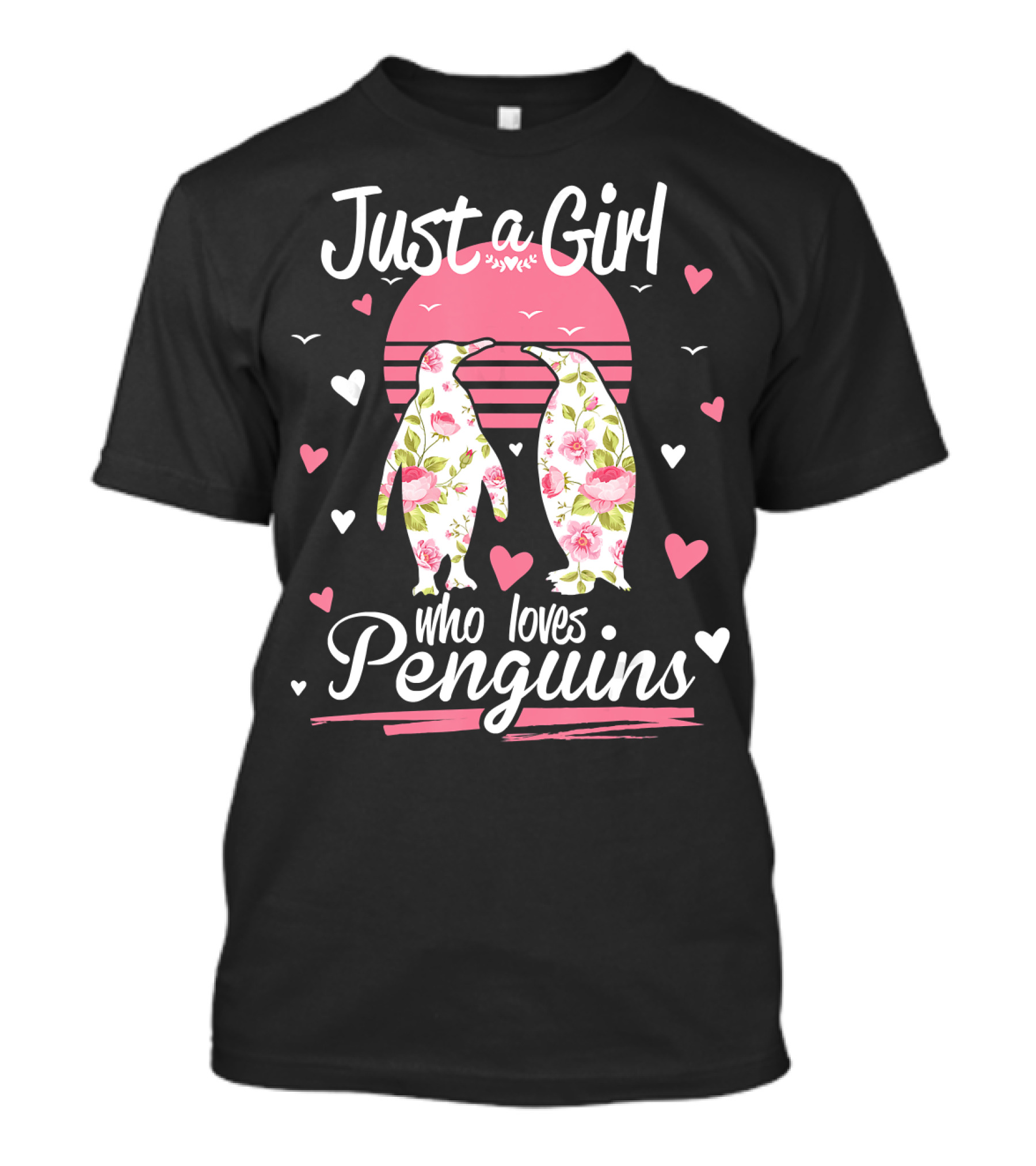Just A Girl Who Loves Penguins Floral Heart Sunset T-Shirt