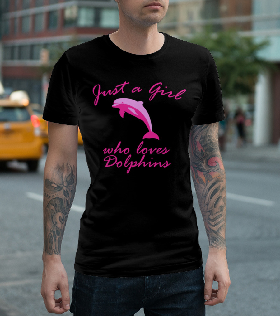 Just a Girl Who Loves Dolphins Pink Dolphin T-Shirt