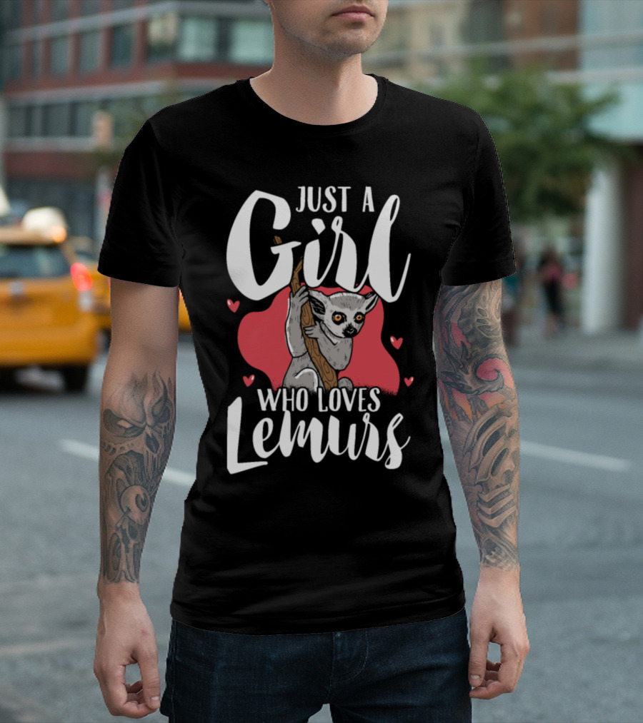 Just A Girl Who Loves Lemurs T-Shirt