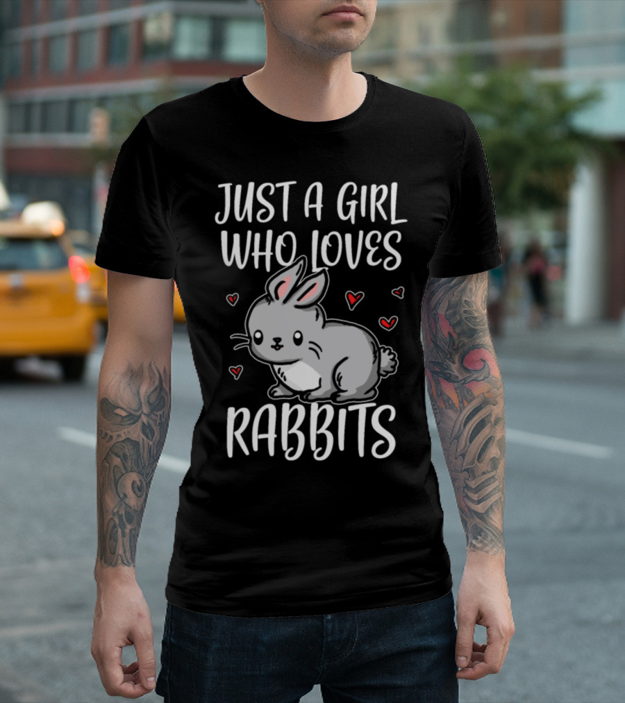 Just A Girl Who Loves Rabbits Bunny Rabbit With Cute Hearts T-Shirt