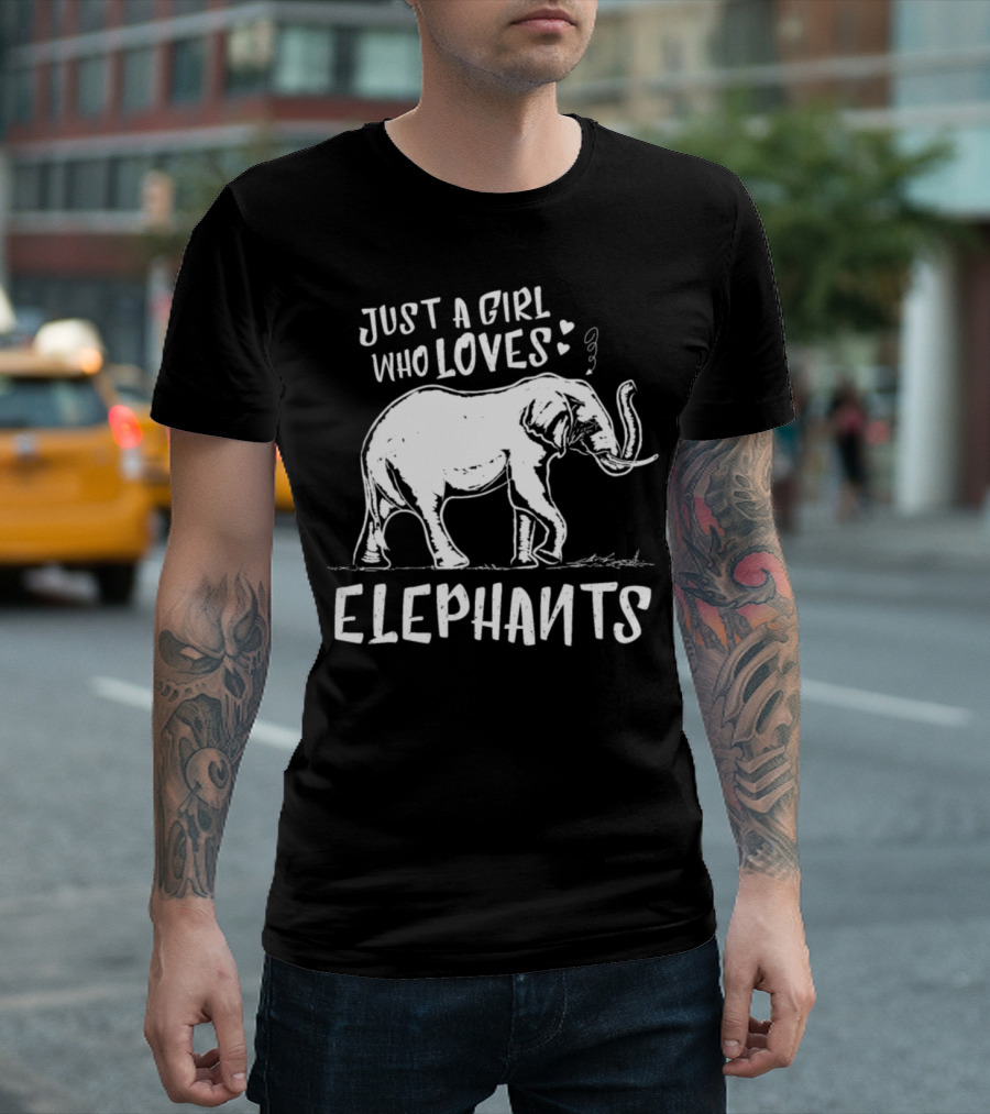 Just A Girl Who Loves Elephants with Heart and Cute Elephant T-Shirt