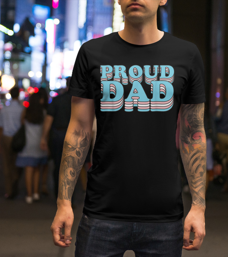 Proud Dad Transgender Pride Father T-Shirt