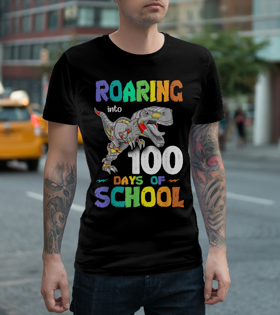 Roaring Into 100 Days of School Dinosaur Trex T-Shirt