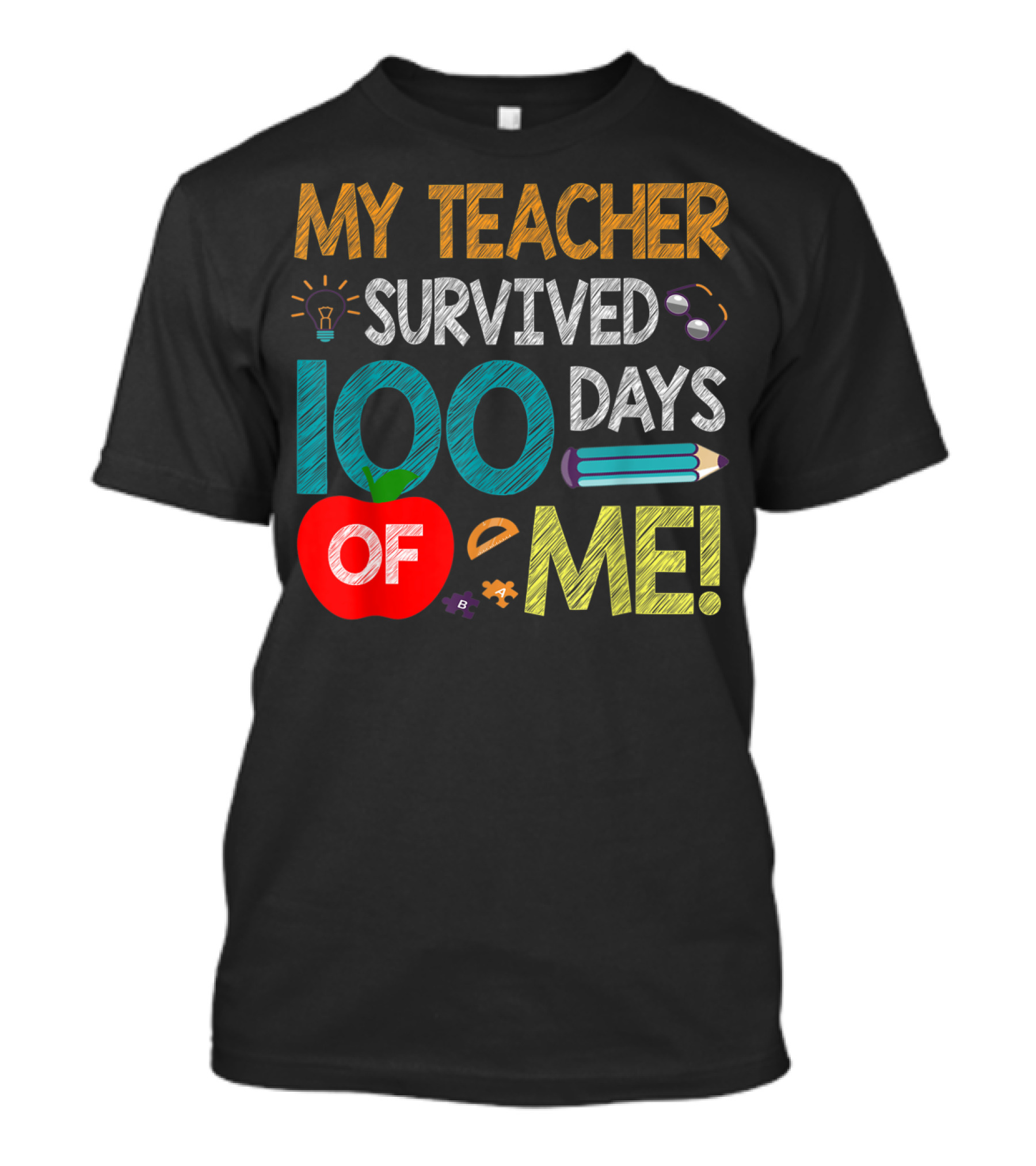 My Teacher Survived 100 Days Of Me Light Bulb Glasses Pencil Apple Puzzle School T-Shirt
