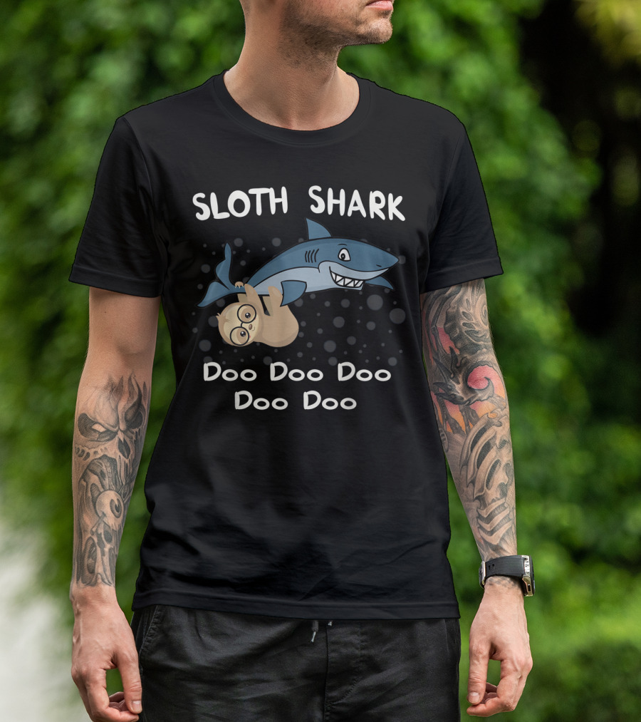 Sloth Shark Doo Doo Doo Doo For Family Mom Daddy Bab T-Shirt