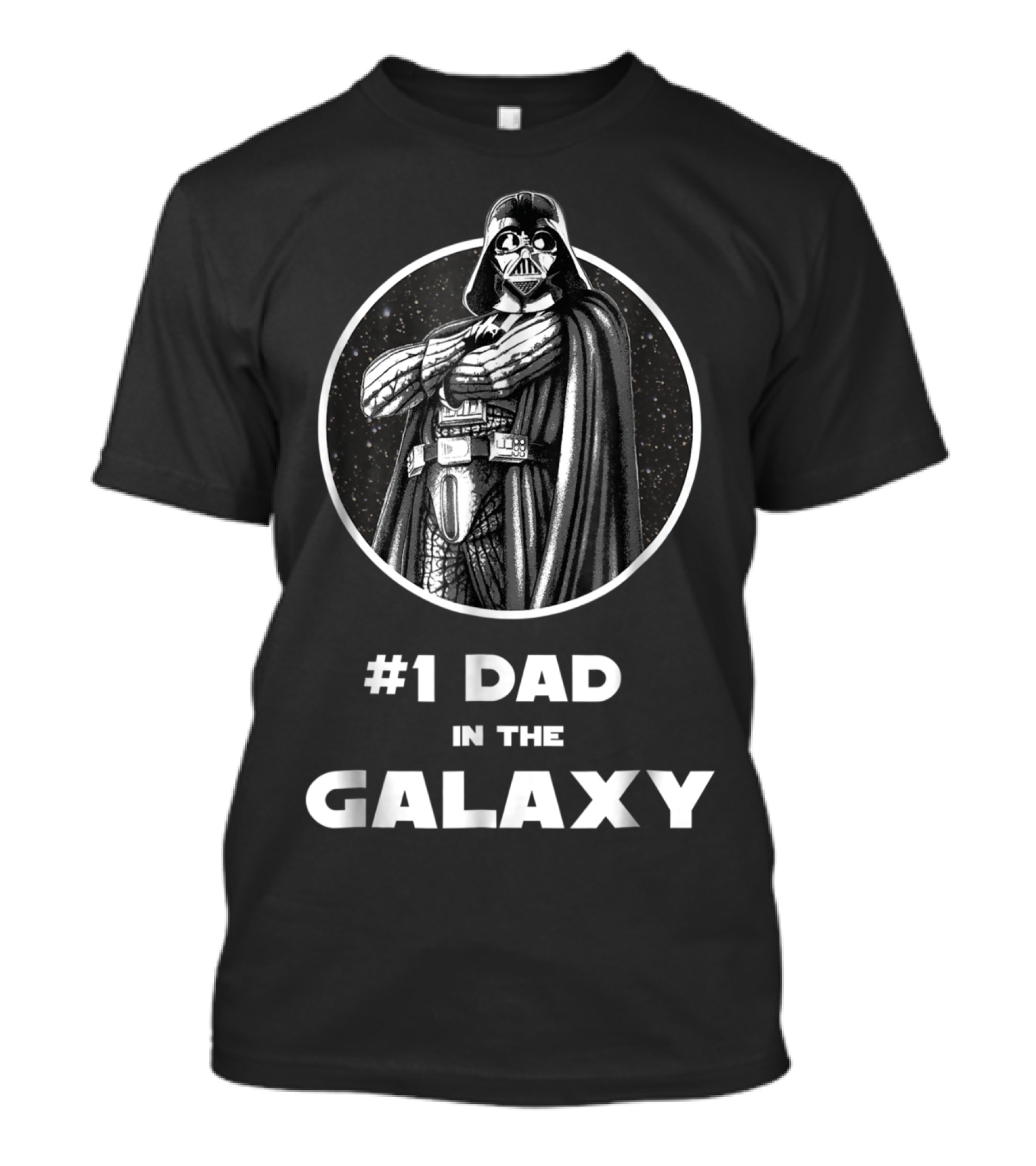 Darth Vader #1 Dad In The Galaxy Star Wars T-Shirt