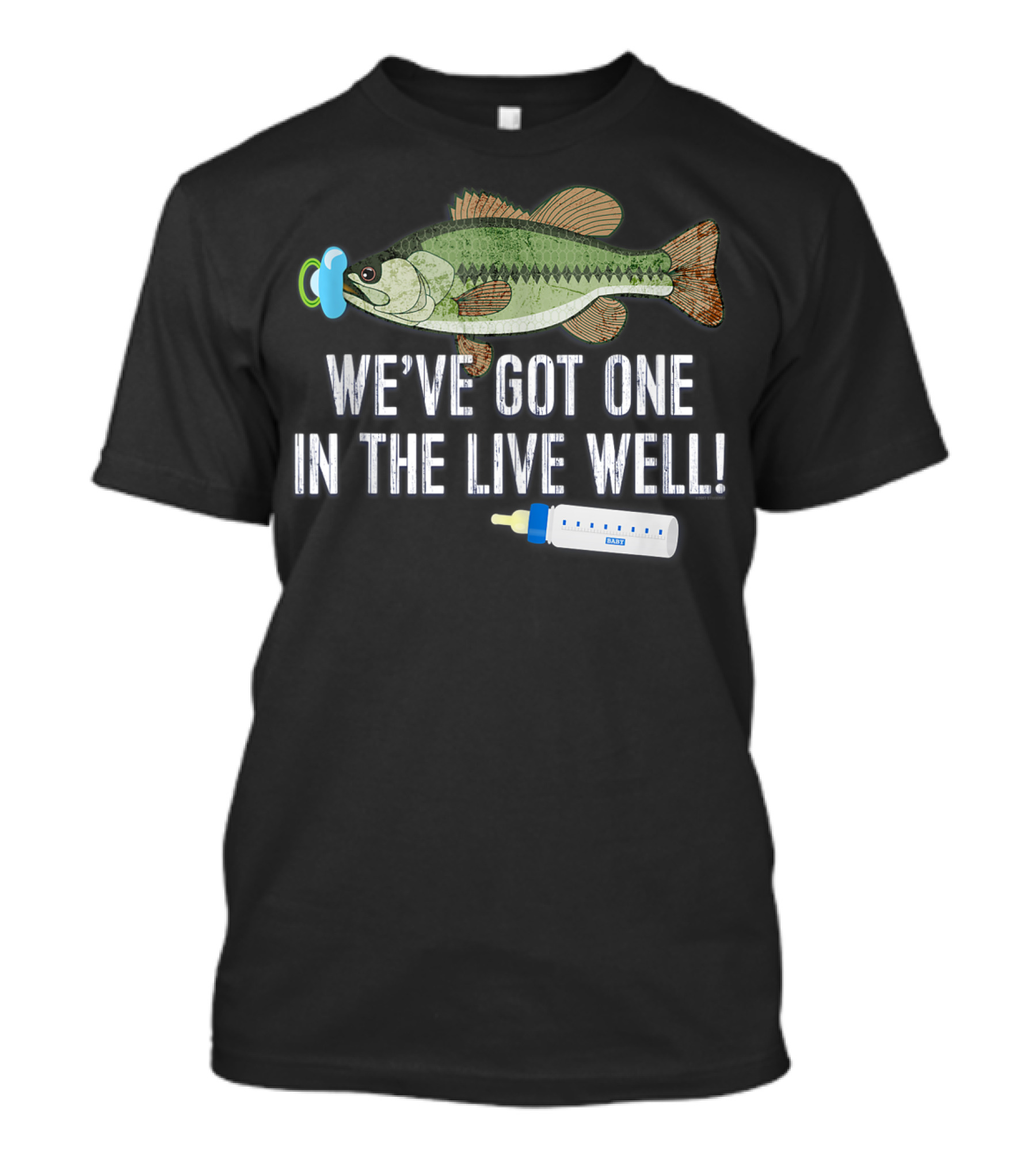We've Got One In The Livewell Baby Announcement Fish Pacifier Bottle T-Shirt