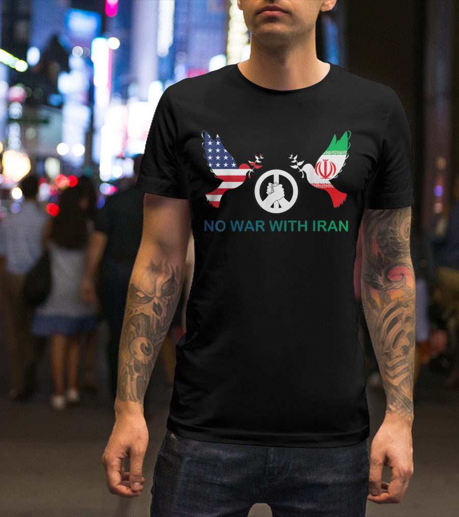 No War With Iran Peace Symbol American And Iranian Flags T-Shirt