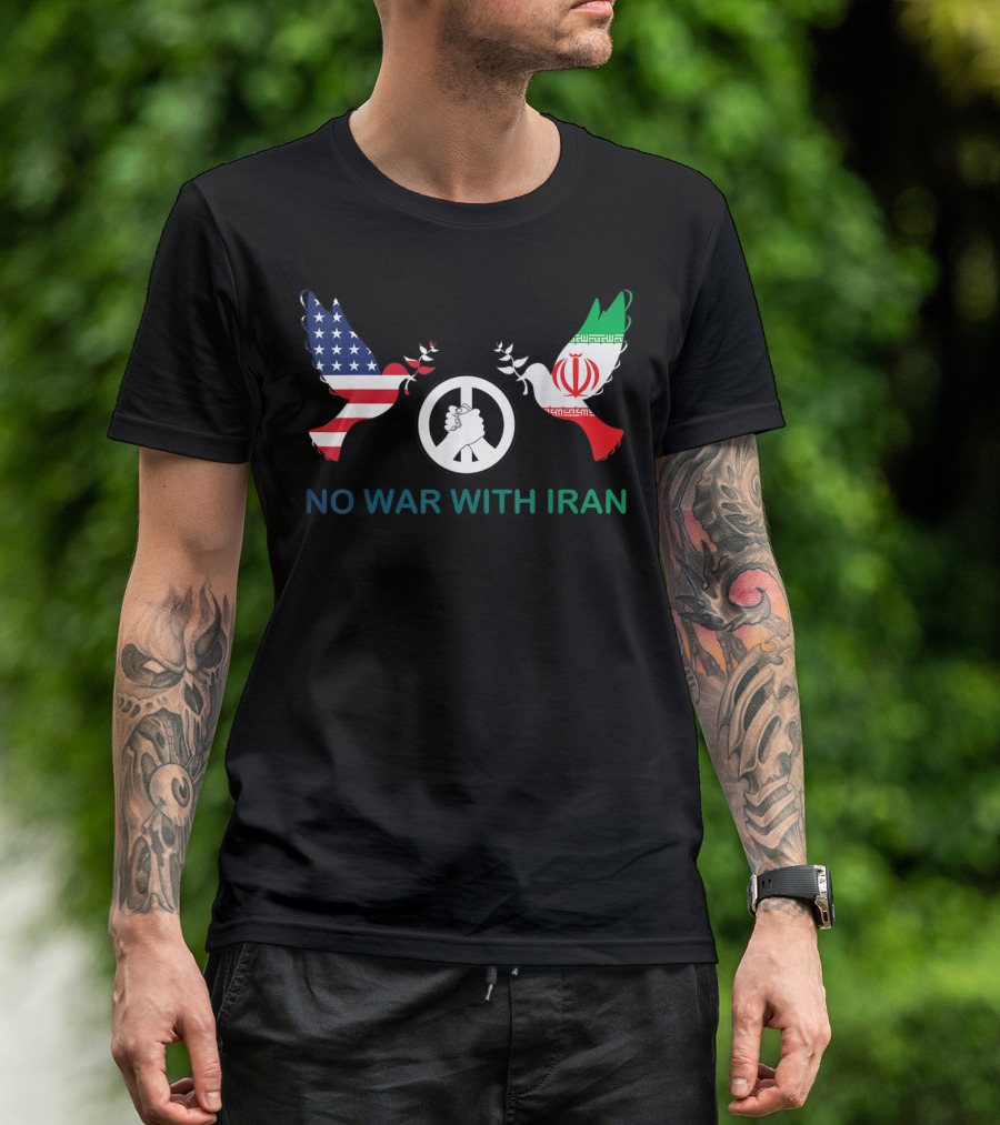 No War With Iran Peace Symbol American And Iranian Flags T-Shirt