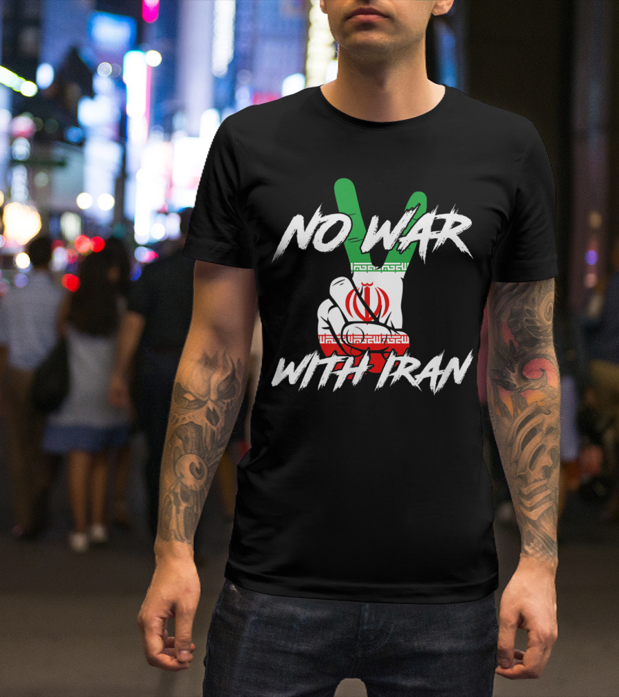 No War With Iran Peace Sign Hand Iranian Flag Colors T-Shirt