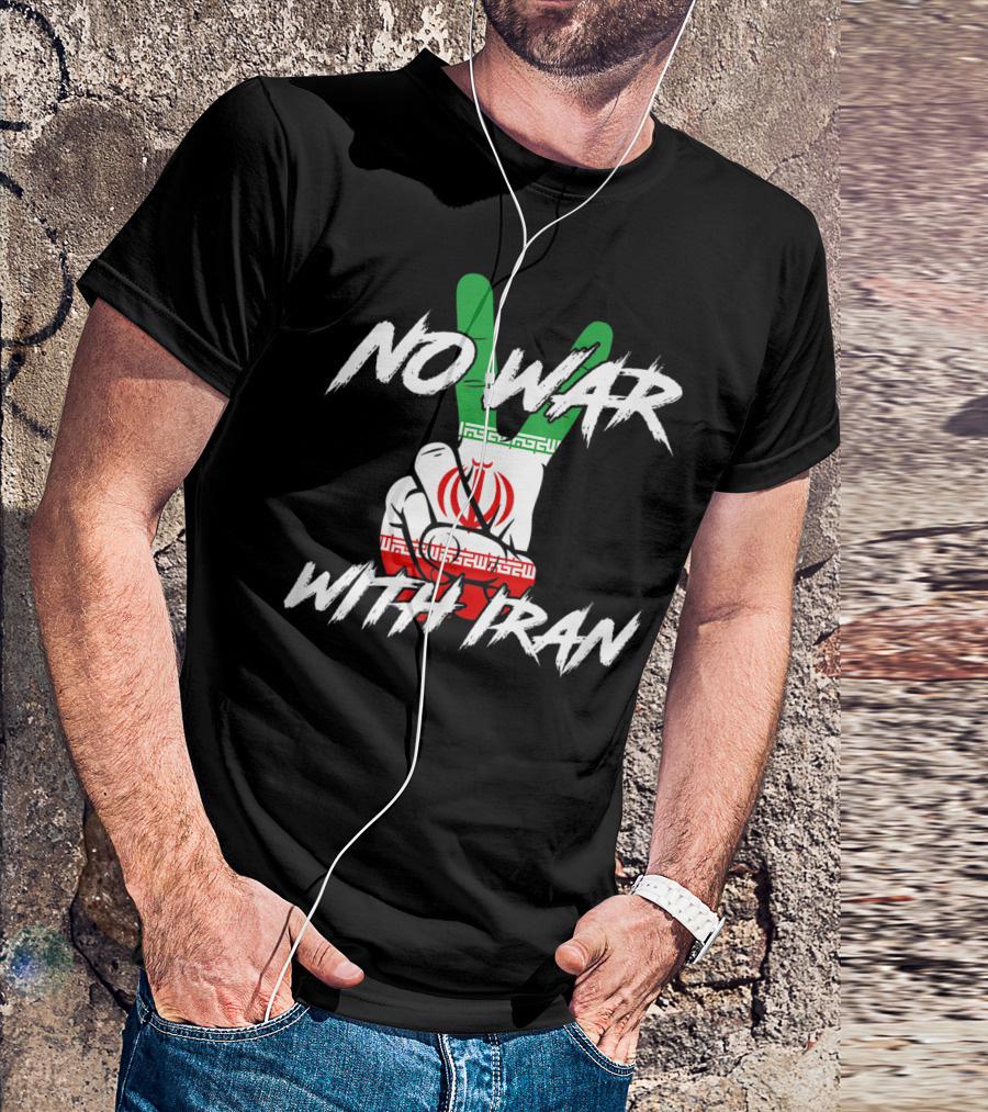 No War With Iran Peace Sign Hand Iranian Flag Colors T-Shirt