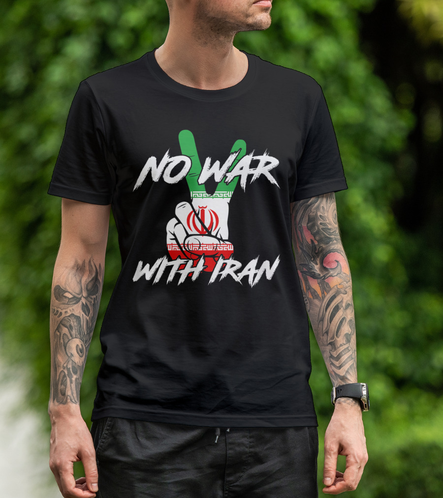 No War With Iran Peace Sign Hand Iranian Flag Colors T-Shirt