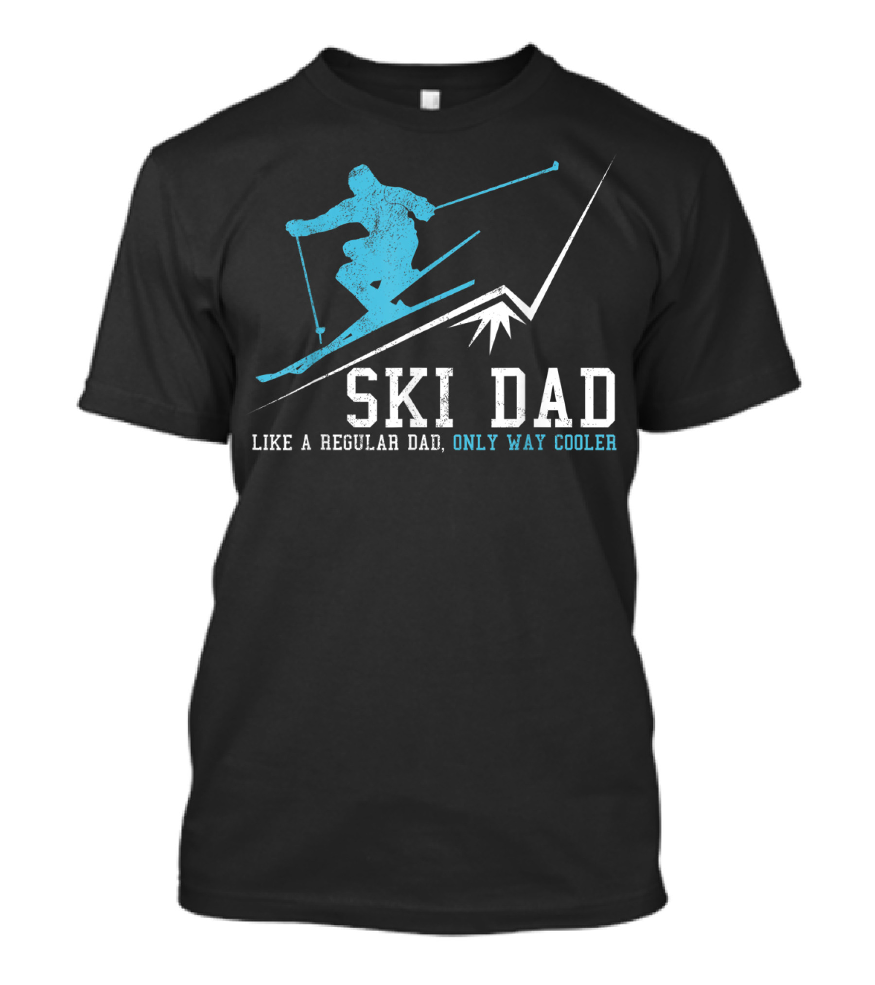 Ski Dad Like A Regular Dad Only Way Cooler Mens Winter Sports Skiing T-Shirt