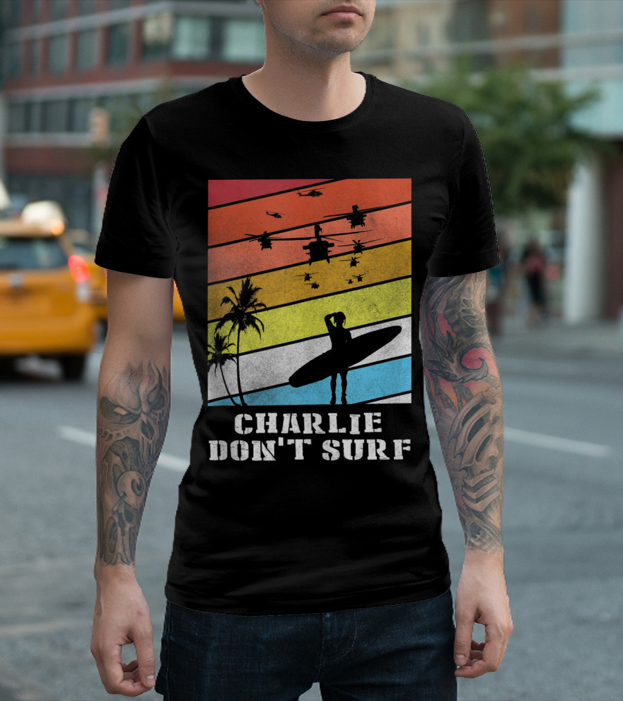 Charlie Don't Surf Vietnam War Helicopters And Surfing Silhouette Retro Palm Trees T-Shirt