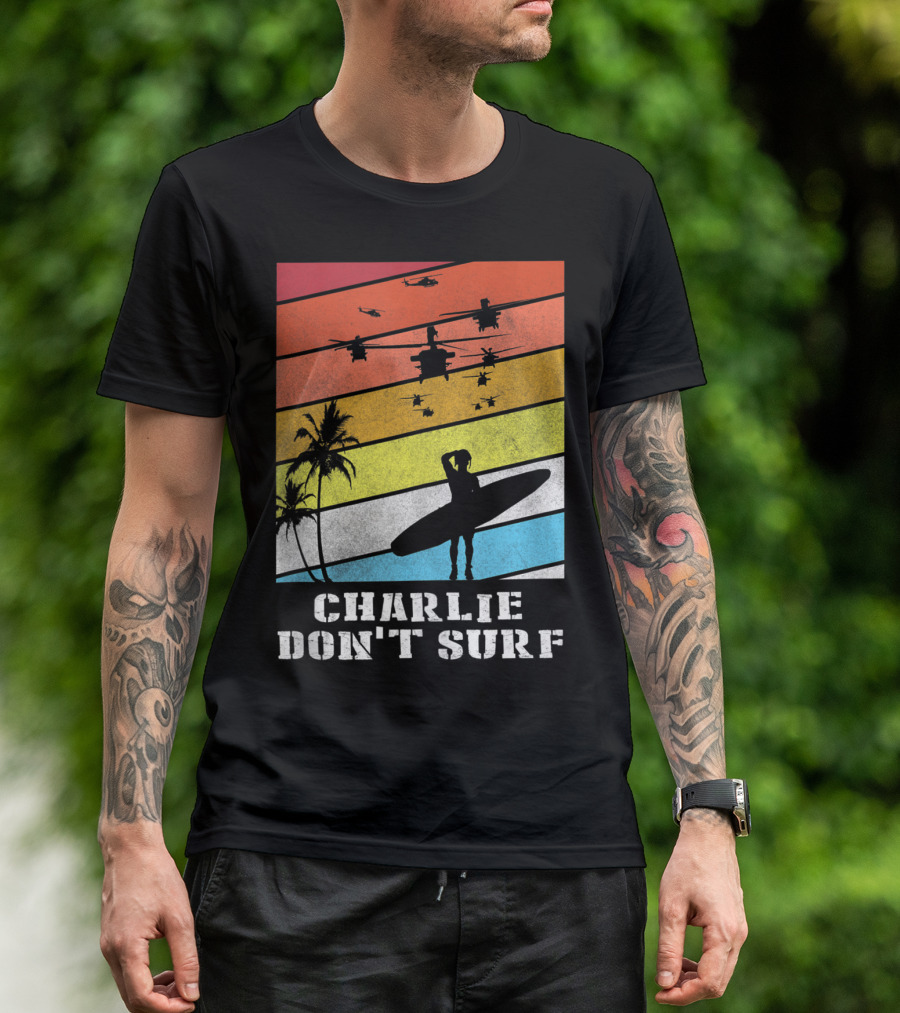 Charlie Don't Surf Vietnam War Helicopters And Surfing Silhouette Retro Palm Trees T-Shirt