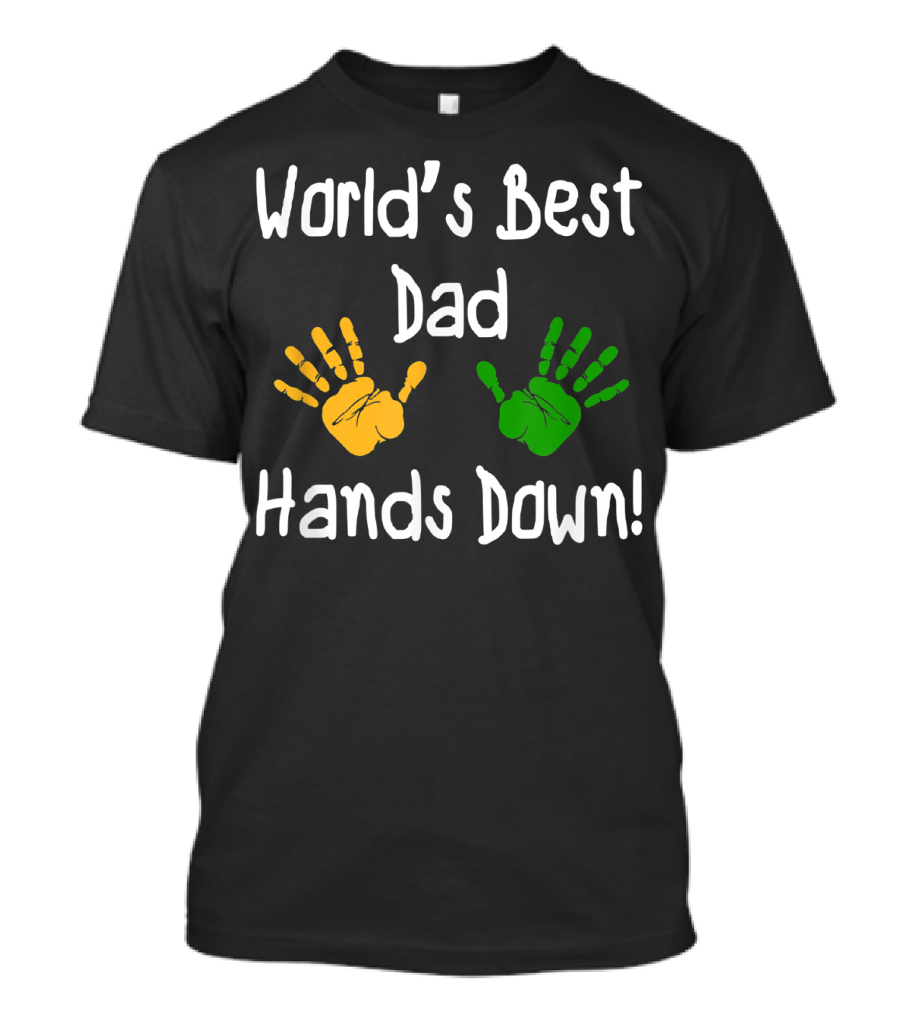 World's Best Dad Hands Down Yellow Green Handprints T-Shirt