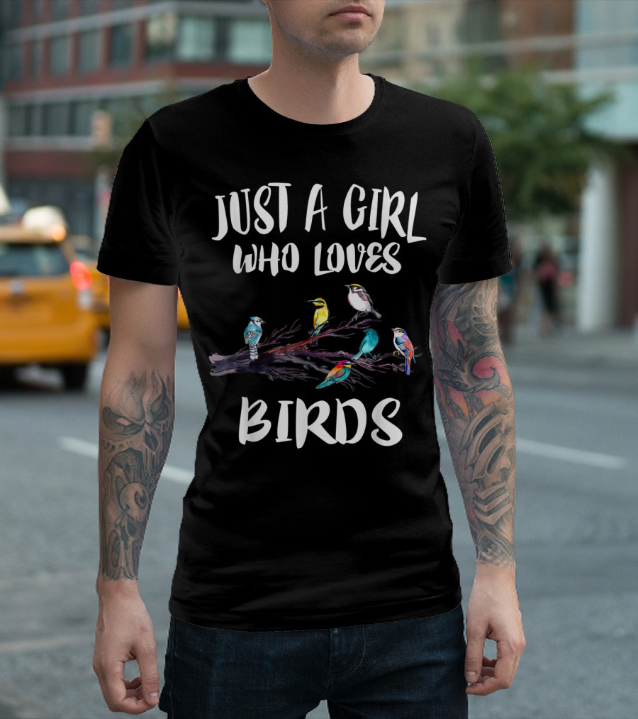 Just A Girl Who Loves Birds Birding Bird T-Shirt