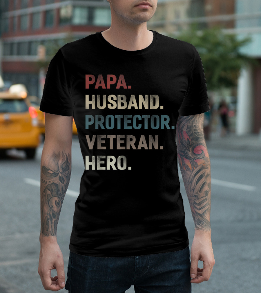 Papa Husband Protector Veteran Hero T-Shirt