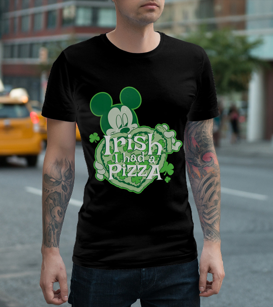 Mickey Irish I Had Pizza Shamrock Green T-Shirt