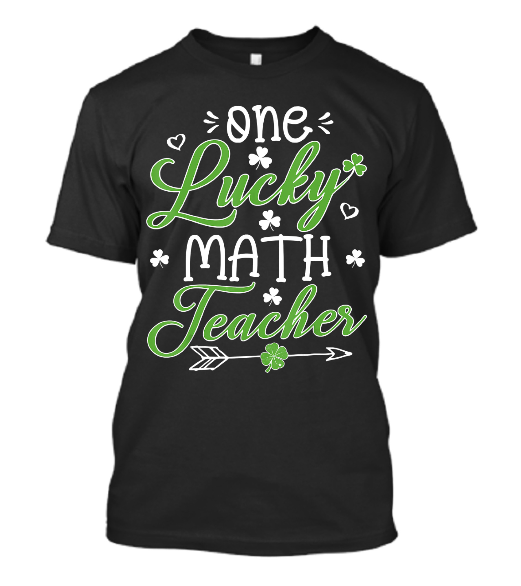 One Lucky Math Teacher St Patricks Day Irish Shamrock Arrow Hearts T-Shirt