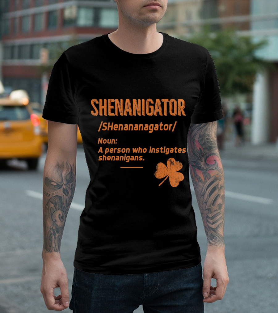 Saint Patricks Shenanigator Definition Shenanigans Shamrock T-Shirt